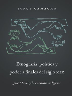 cover image of Etnografía, política y poder a finales del siglo XIX